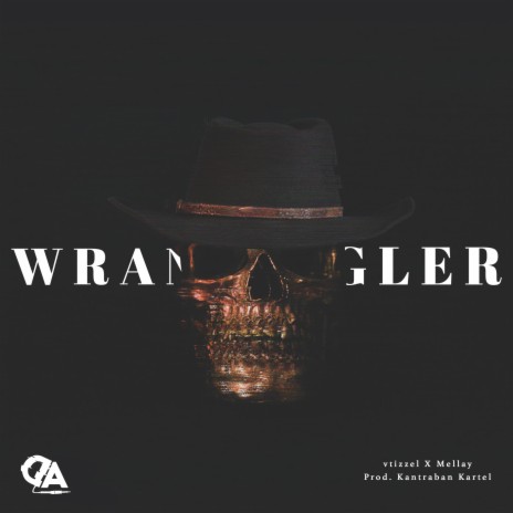 Wrangler (feat. Mellay, vtizzel & Kantraban Kartel) | Boomplay Music