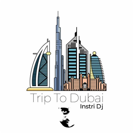 Trip to Dubai | Boomplay Music