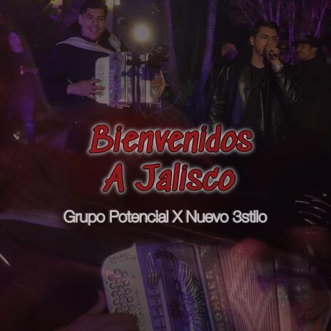 Bienvenidos a Jalisco (En vivo) ft. Nuevo3stilo | Boomplay Music