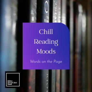 Chill Reading Moods - Words on the Page