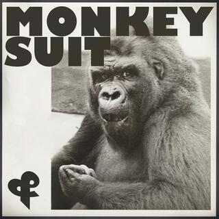 Monkey Suit lyrics | Boomplay Music