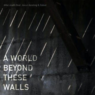 A World Beyond These Walls