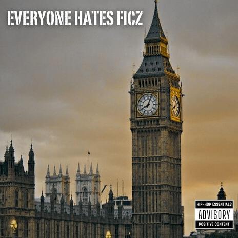 Everyone Hates Ficz | Boomplay Music