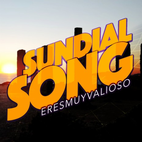 Sundial Song | Boomplay Music