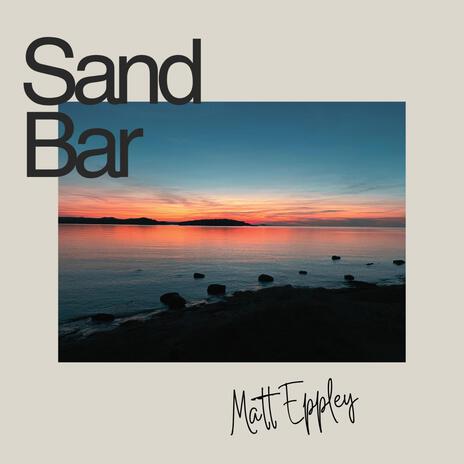 Sand Bar | Boomplay Music