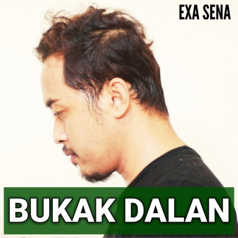 Bukak Dalan | Boomplay Music