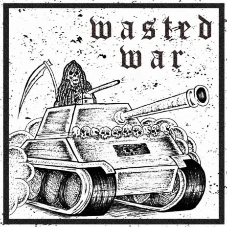 Wasted War ft. Liam Deverall | Boomplay Music