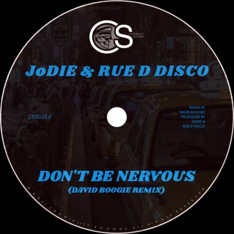 Don't Be Nervous (David Boogie Remix) ft. Rue D Disco | Boomplay Music