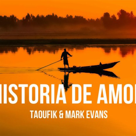 Historia De Amor (feat. Mark Evans) | Boomplay Music