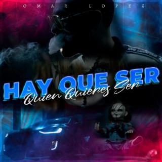 Hay Que Ser Quien Quieres Ser