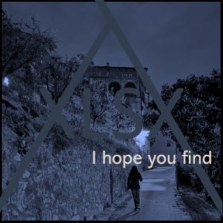 I hope you find