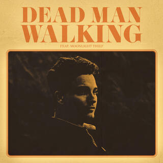 Dead Man Walking ft. Moonlight Thief lyrics | Boomplay Music