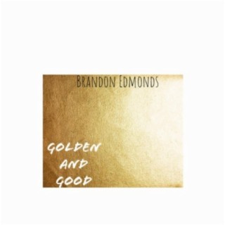 Golden and Good (feat. Devize)