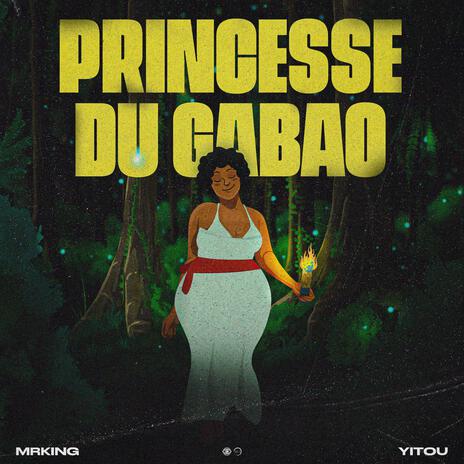 Princesse du gabaõ ft. Yitou | Boomplay Music