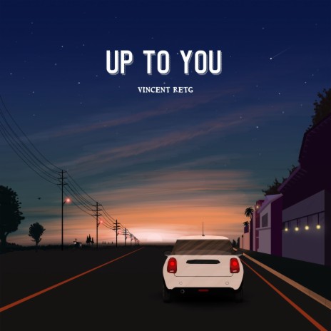 Up to You | Boomplay Music