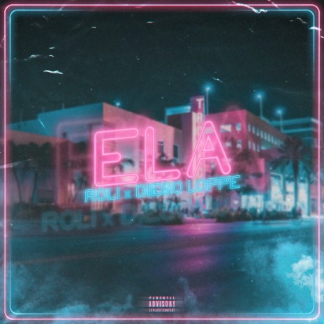 Ela (feat. roli & Diego Loppe) | Boomplay Music