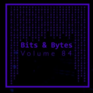 Bits & Bytes, Vol. 84