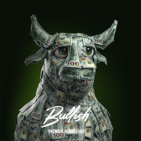 Bullish ft. Audio Chef | Boomplay Music