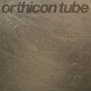 Orthicon Tube