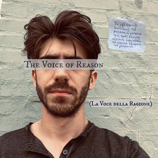 The Voice of Reason (La Voce della Ragione)