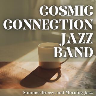 Summer Breeze and Morning Jazz