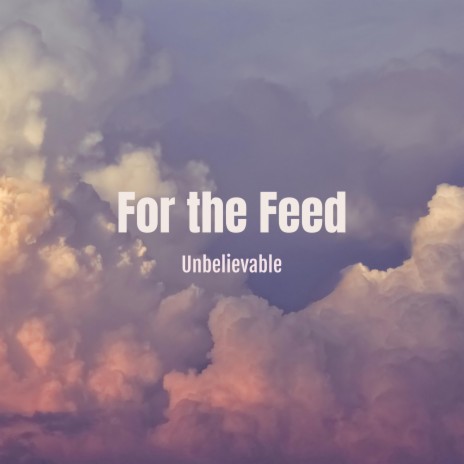 For the Feed | Boomplay Music