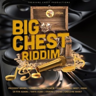 Big Chest Riddim