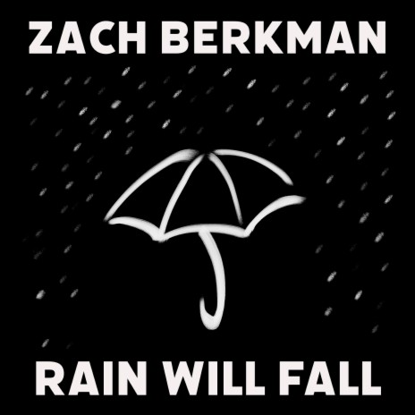 Rain Will Fall | Boomplay Music