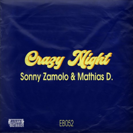 Crazy Night ft. Sonny Zamolo | Boomplay Music