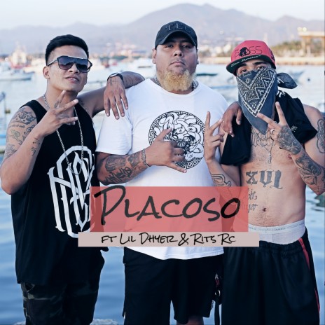 Placoso ft. Lil Dhyer & Rits Rc | Boomplay Music