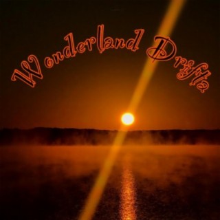 Wonderland Drifta lyrics | Boomplay Music