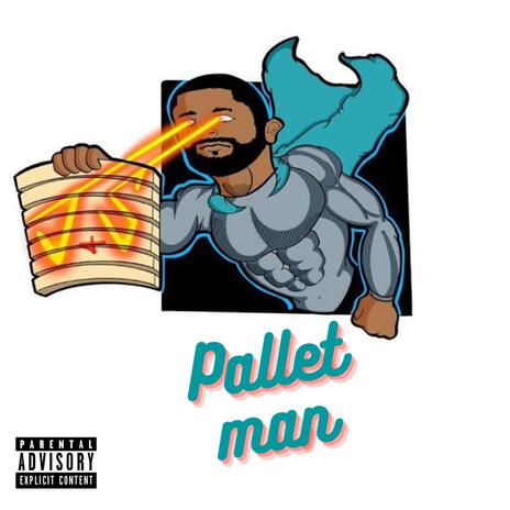 Pallet Man | Boomplay Music