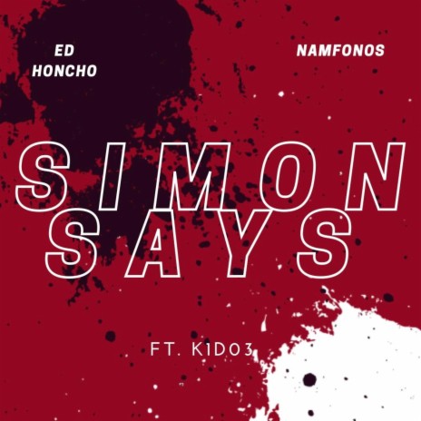 Simon Says ft. Namfonos & K1D03