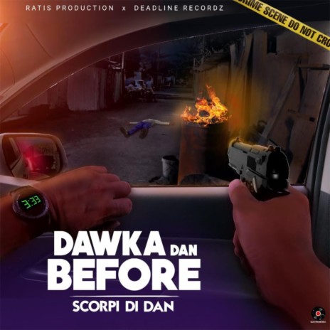 Dawka Dan Before | Boomplay Music
