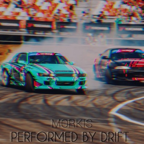 Performed by Drift | Boomplay Music