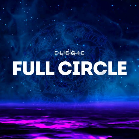 Full Circle | Boomplay Music