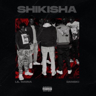 SHIKISHA ft. DANSKI lyrics | Boomplay Music