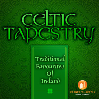 Celtic Tapestry: Traditional Favourites of Ireland