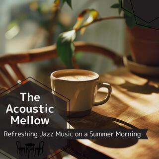 Refreshing Jazz Music on a Summer Morning