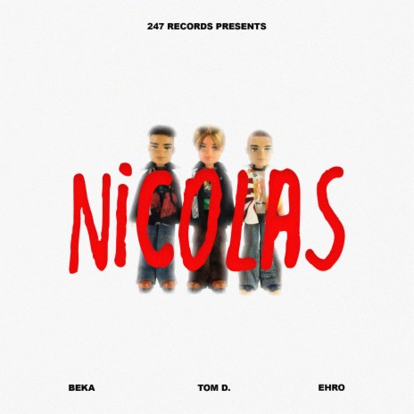 NICOLAS ft. beka & Ehro | Boomplay Music