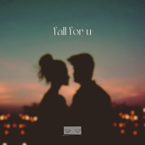 fall for u | Boomplay Music