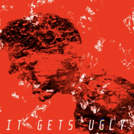 It Gets Ugly | Boomplay Music