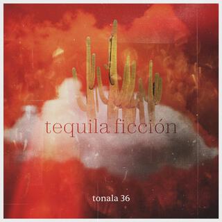 TEQUILA FICCIÓN lyrics | Boomplay Music