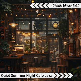 Quiet Summer Night Cafe Jazz