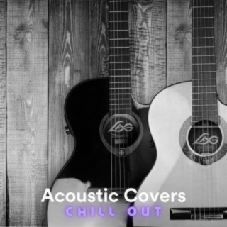 Acoustic Covers Chill Out