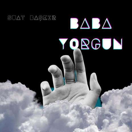 baba yorgun | Boomplay Music