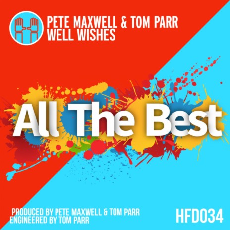 Well Wishes (Original Mix) ft. Tom Parr | Boomplay Music