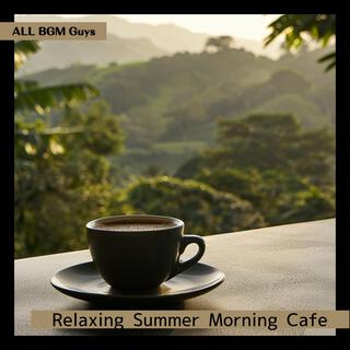 Relaxing Summer Morning Cafe