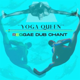 Yoga Queen Applesauce (Reggae Dub Chant)