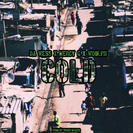 Cold ft. Woolph & Da Wess | Boomplay Music